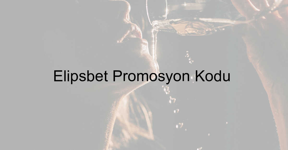 Elipsbet promosyon kodu